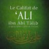 Califat Ali ibn Abi Talib quatrieme Calife Islam