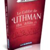 Le Califat Uthman ibn Affan troisieme Calife Islam