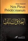 ainsi etaient nos pieux predecesseurs