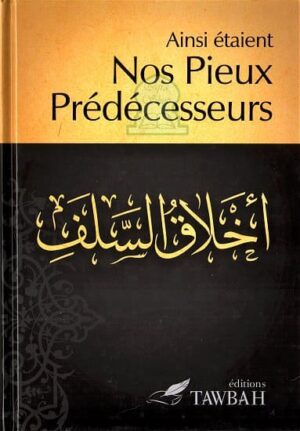 ainsi etaient nos pieux predecesseurs