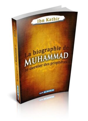 biographie muhammad dernier prophetes